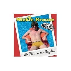 Mickie Krause - Wie Blei in Den Regalen