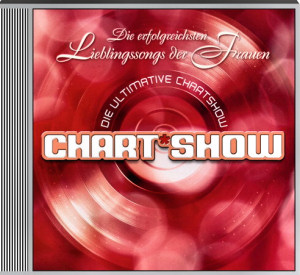 Die Ultimative Chartshow - Die Erfolgreichsten Lieblingssongs Der Frauen (2009)