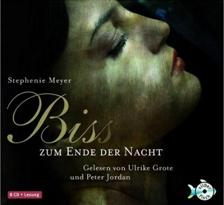Stephenie Meyer - Twilight - Bis(s) zum Ende der Nacht